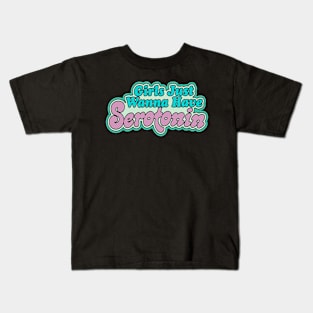 Vintage Girls Just Wanna Have Serotonin Kids T-Shirt